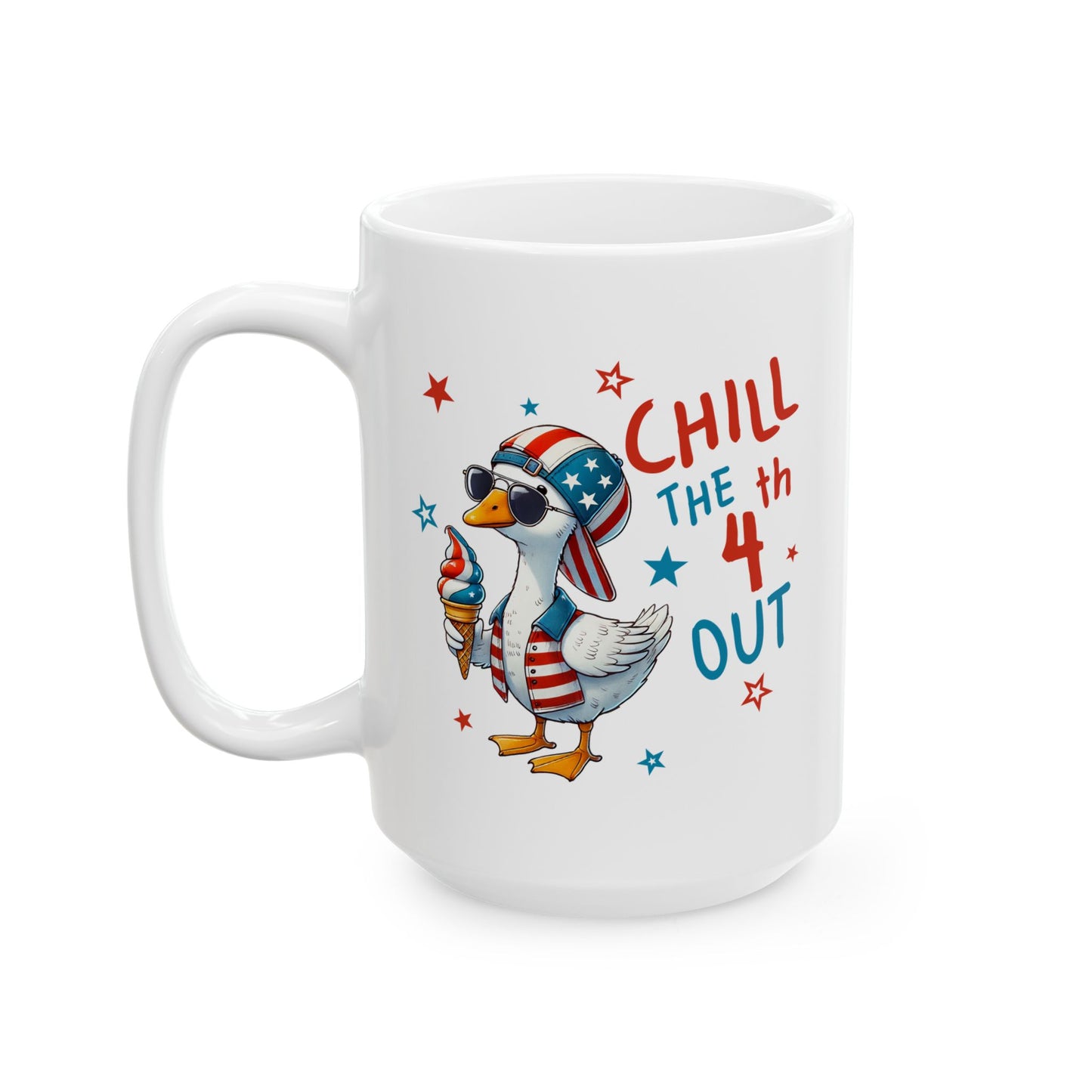4th of July Mug - Chill the 4th Out Goose