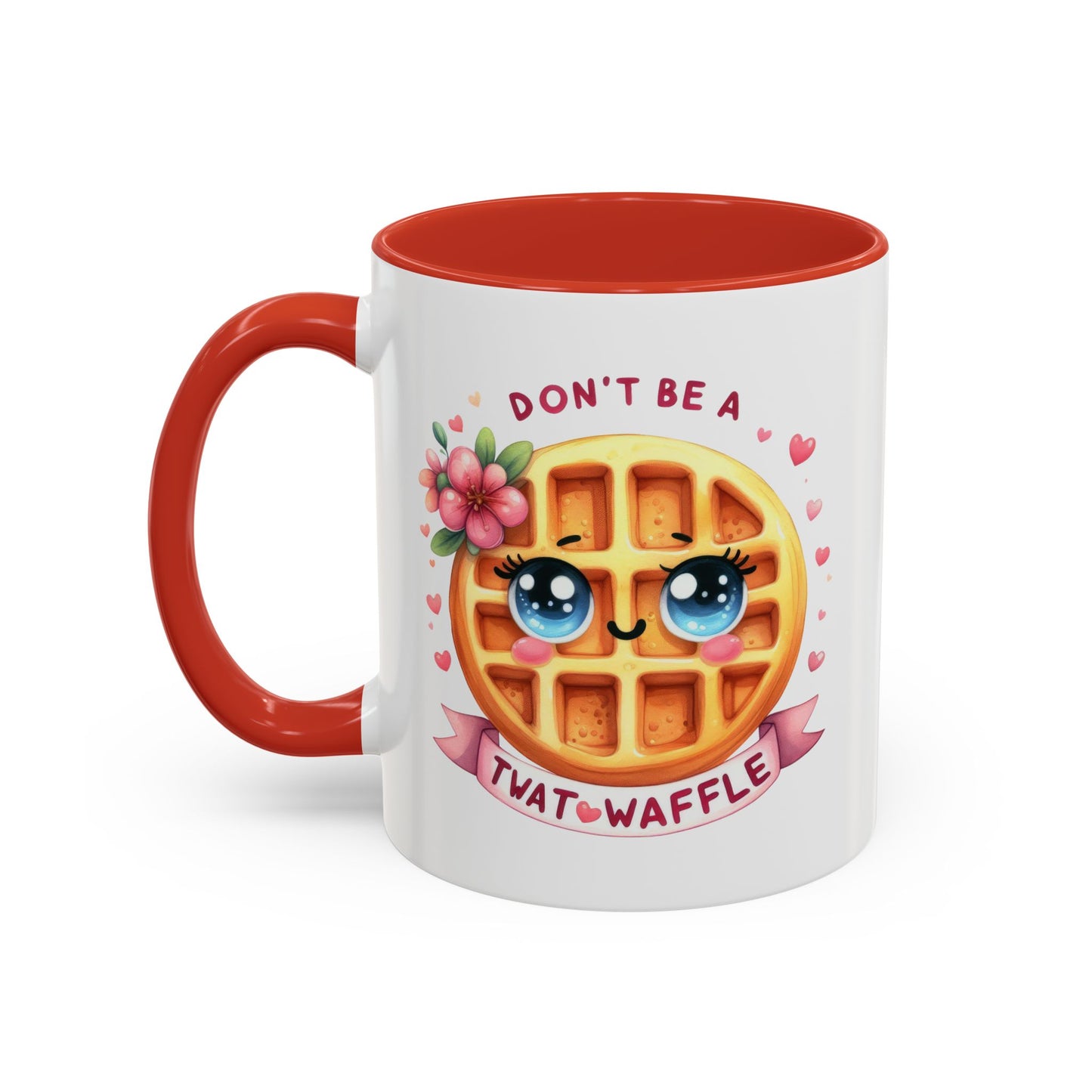 Humor Mug - Don't Be a Twat Waffle