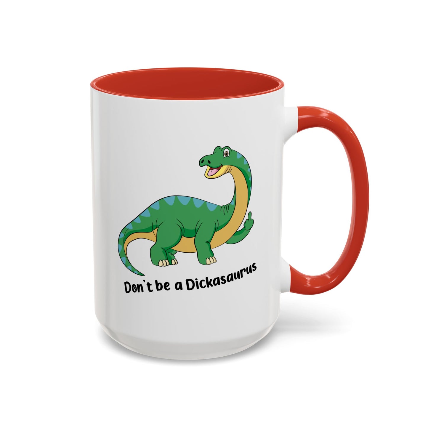 Adult Mug - Don't Be A Dickasaurus