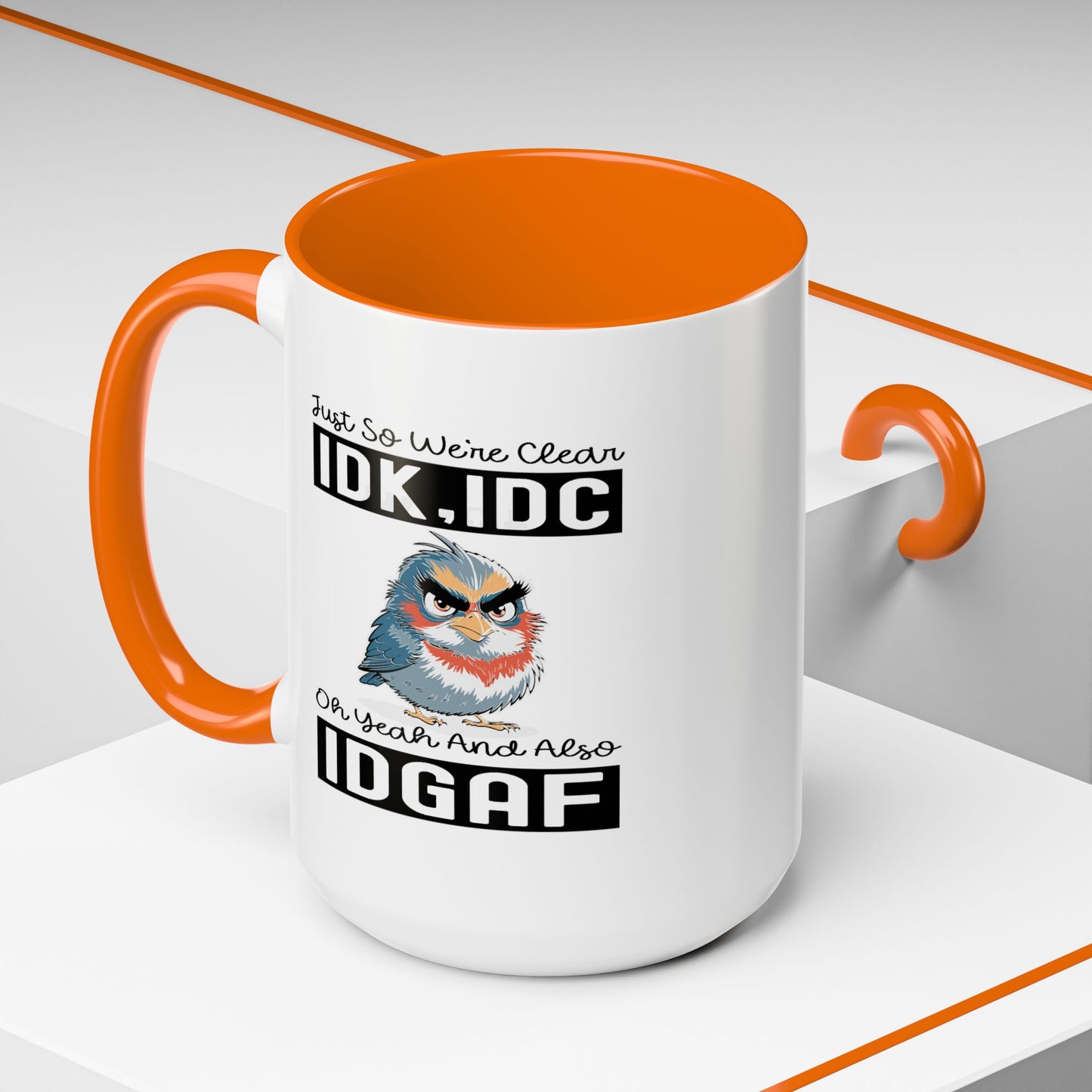 Humor Mug - Just So We're Clear