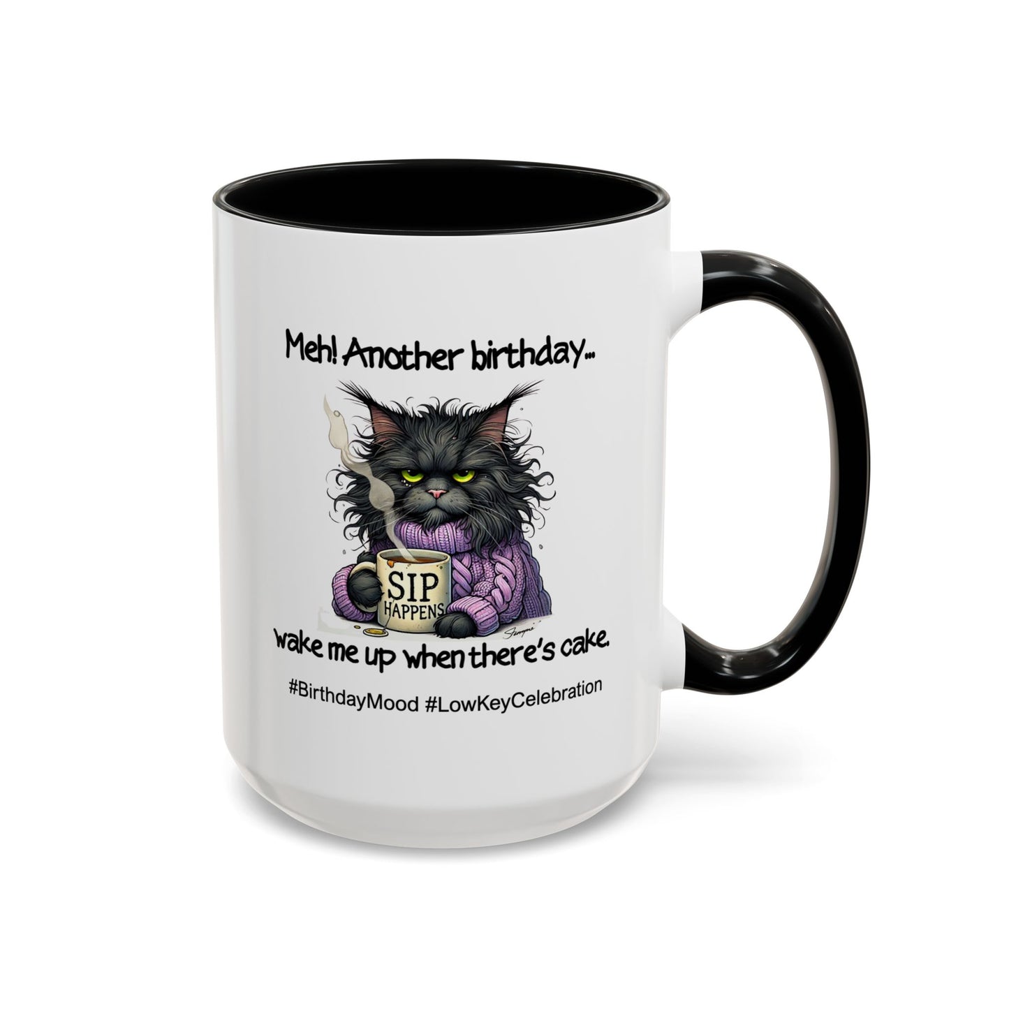 Birthday Mug - Meh! Another Birthday