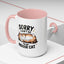 Humor Mug - Sorry I Can't Go