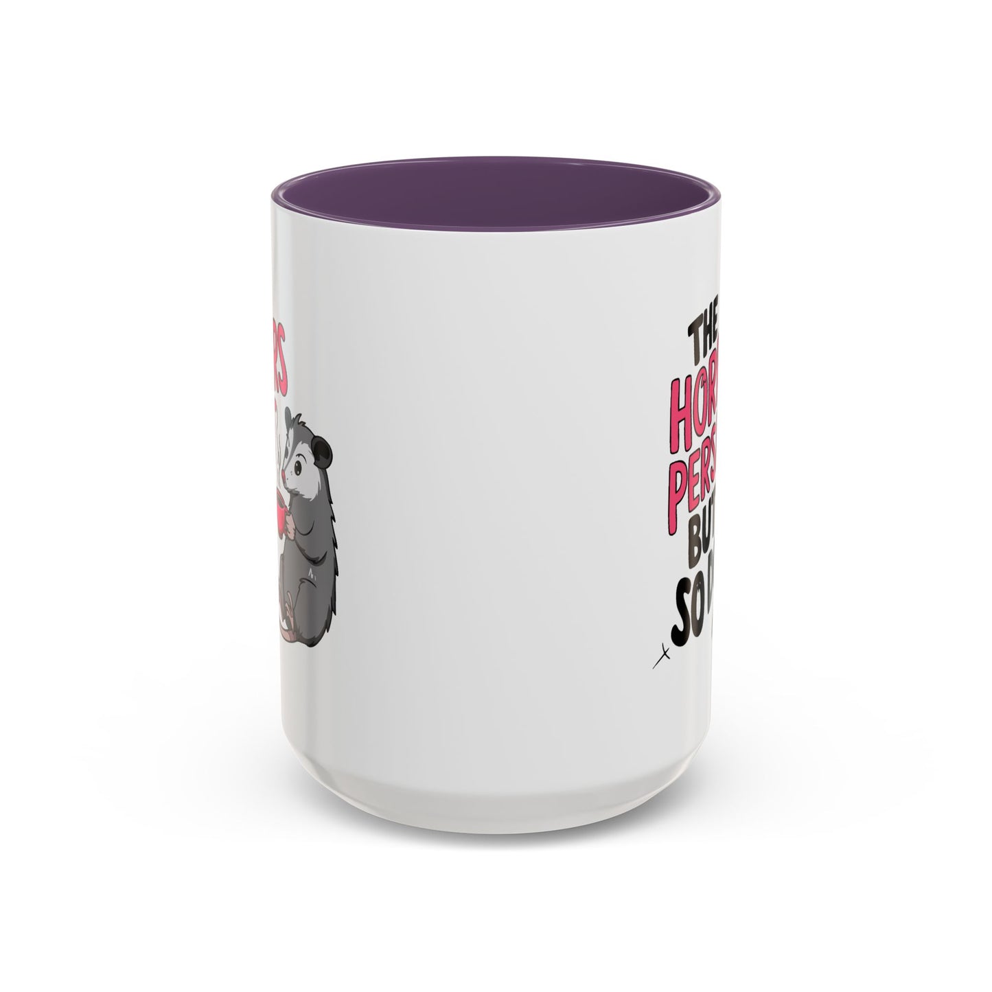Humor Mug - The Horrors Persist
