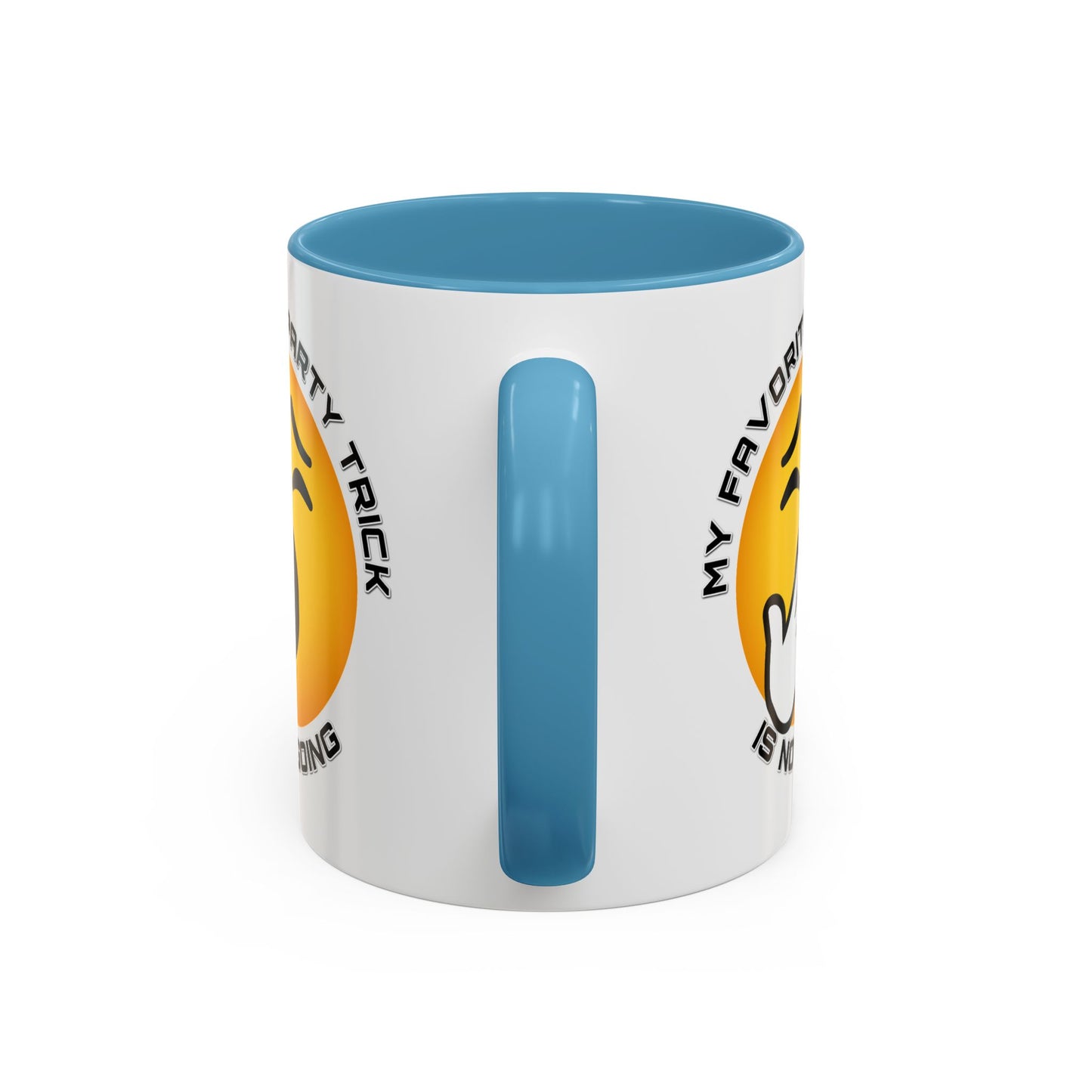 Humor Mug - My Favorite Party Trick is Not Going
