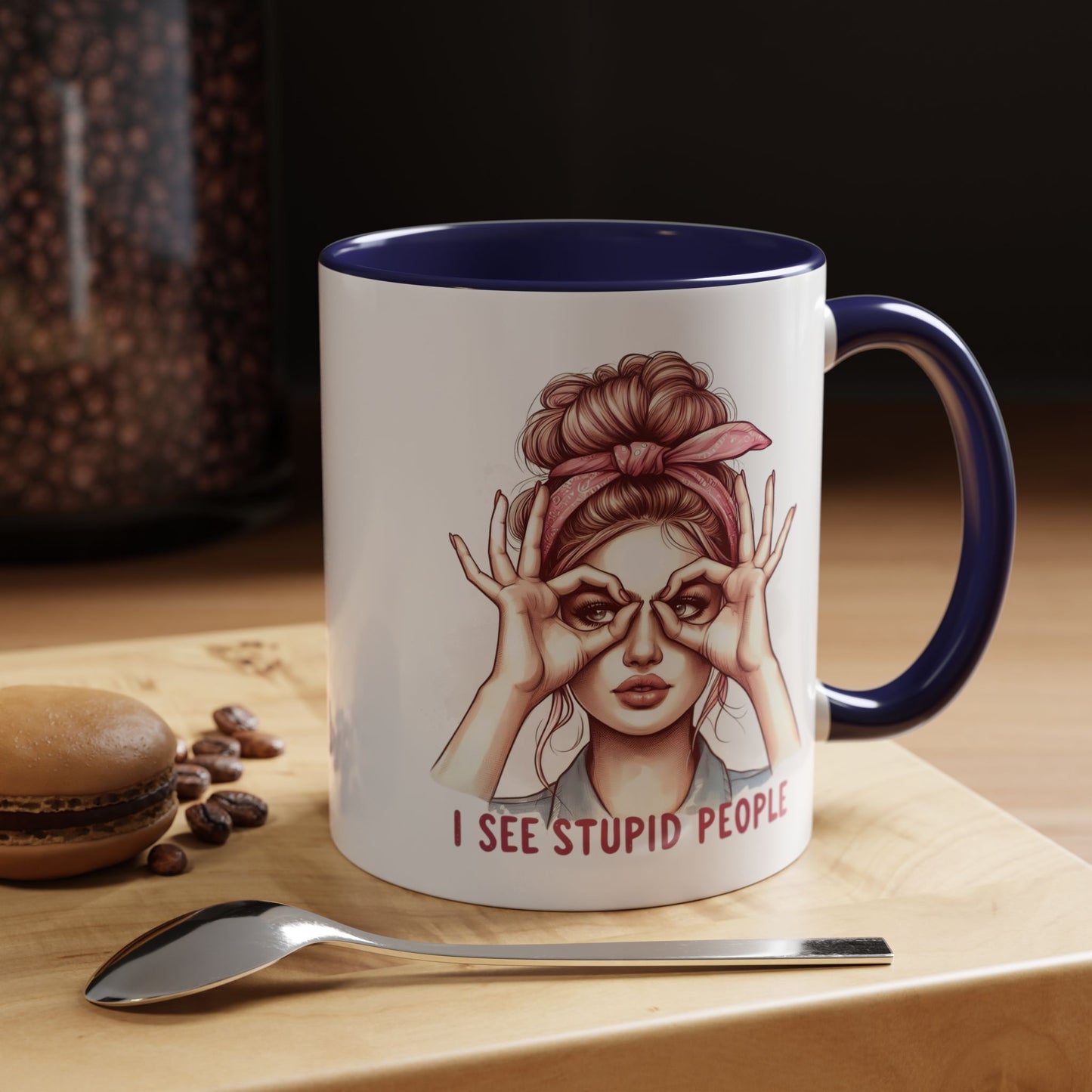 Humor Mug - I See Stupid People