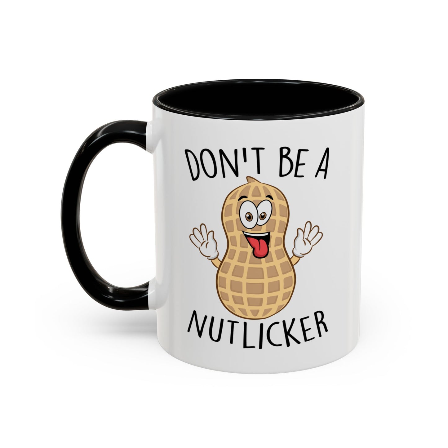 Adult Mug - Don't Be A Nutlicker