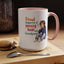 Humor Mug - Proud Supporter