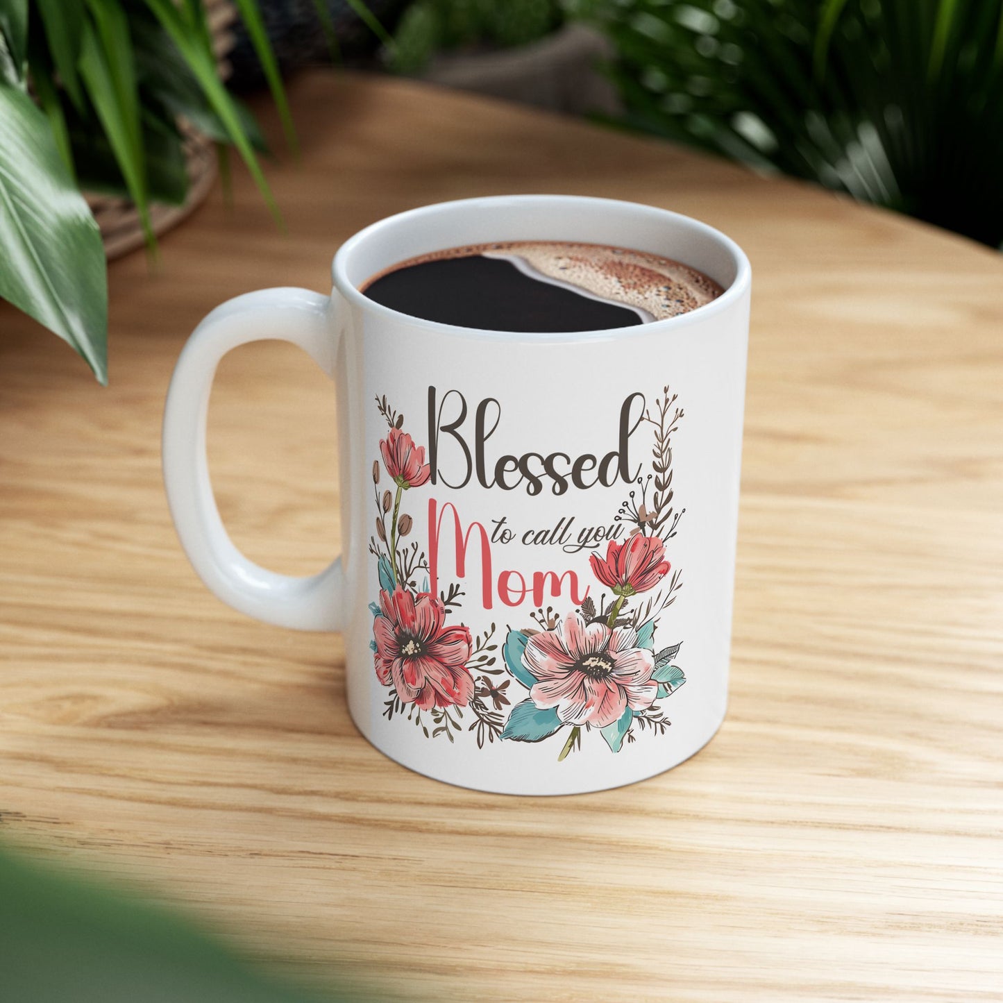 Mother's Day Mug - Blessed To Call