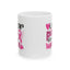 Support Mug - I Wear Pink