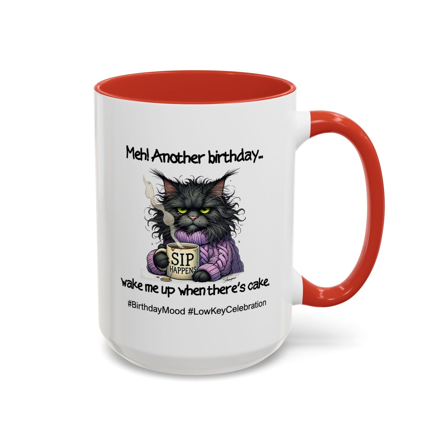 Birthday Mug - Meh! Another Birthday