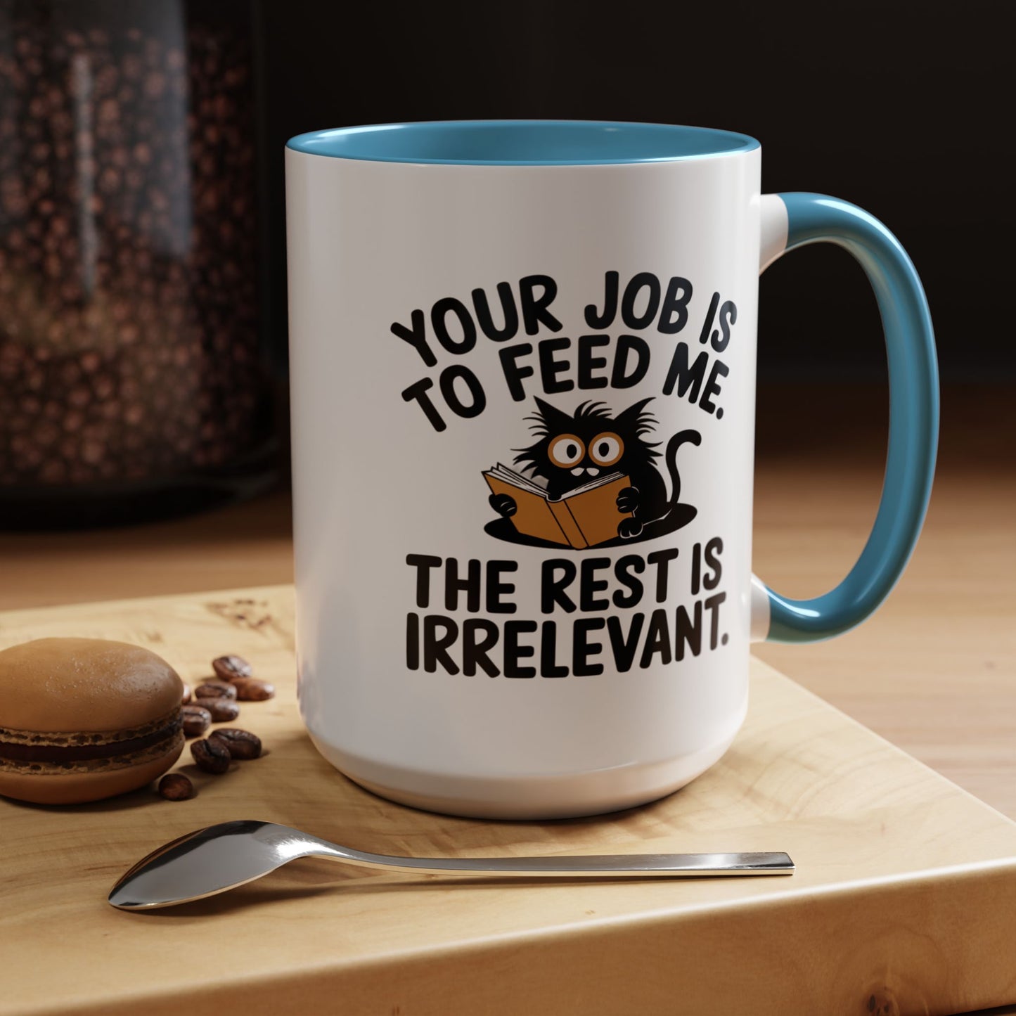 Animal Mug - Your Job Is To Feed Me