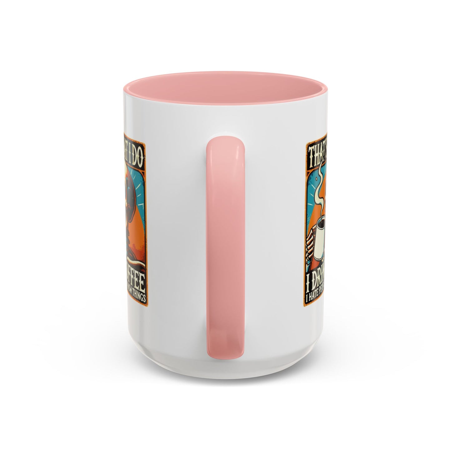 Office Mug - That's What I Do