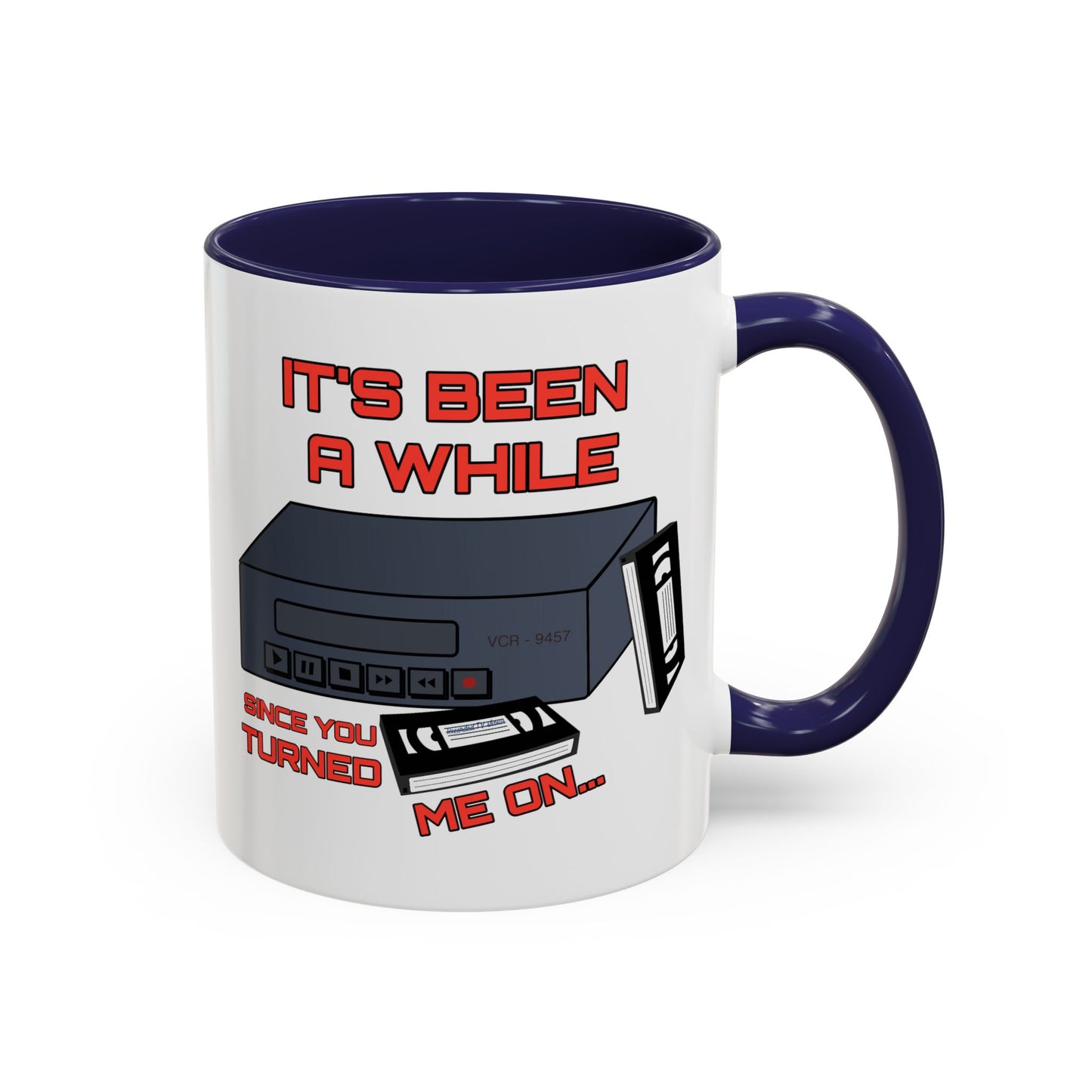 Adult Mug - It's Been a While