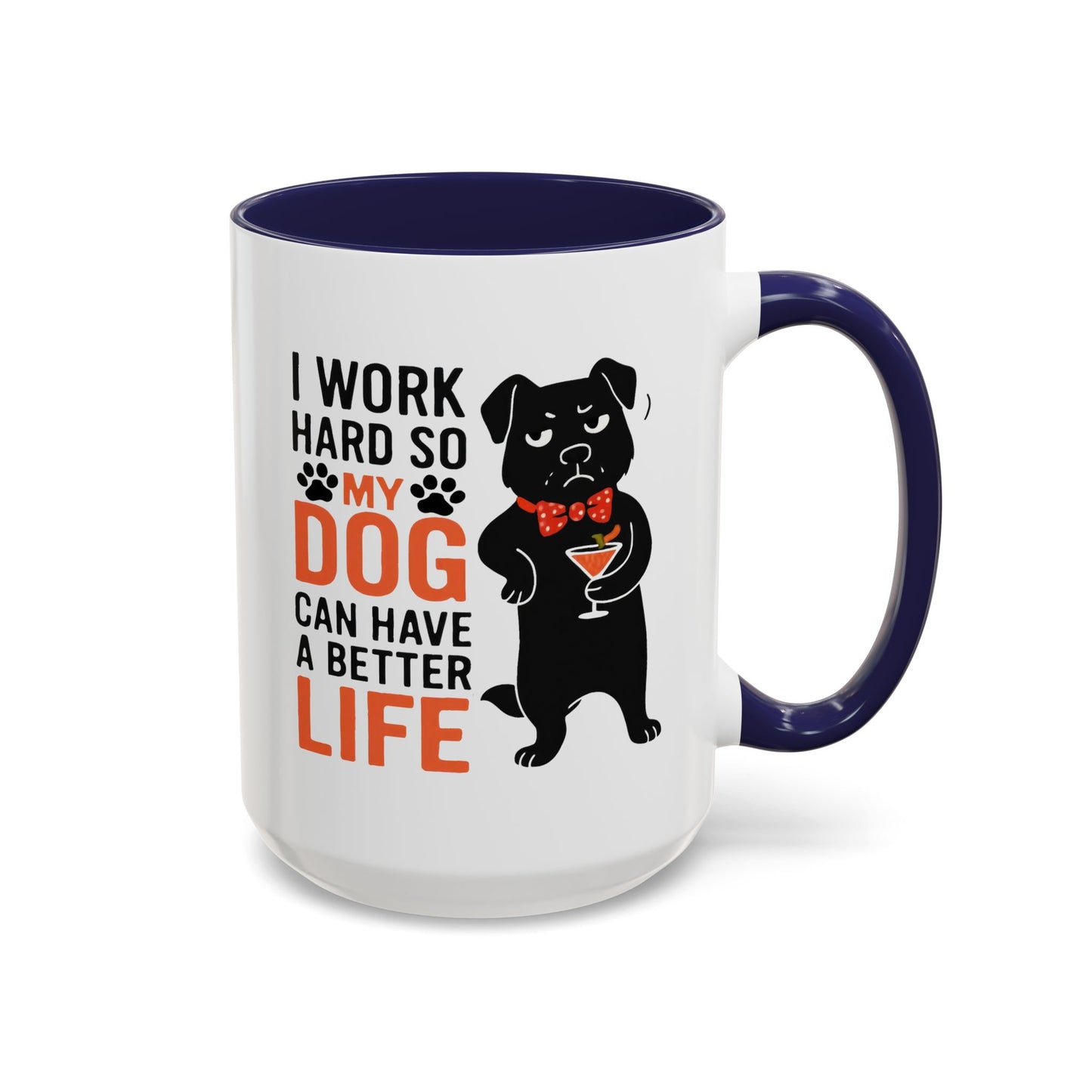 Animal Mug - I Work Hard So My Dog