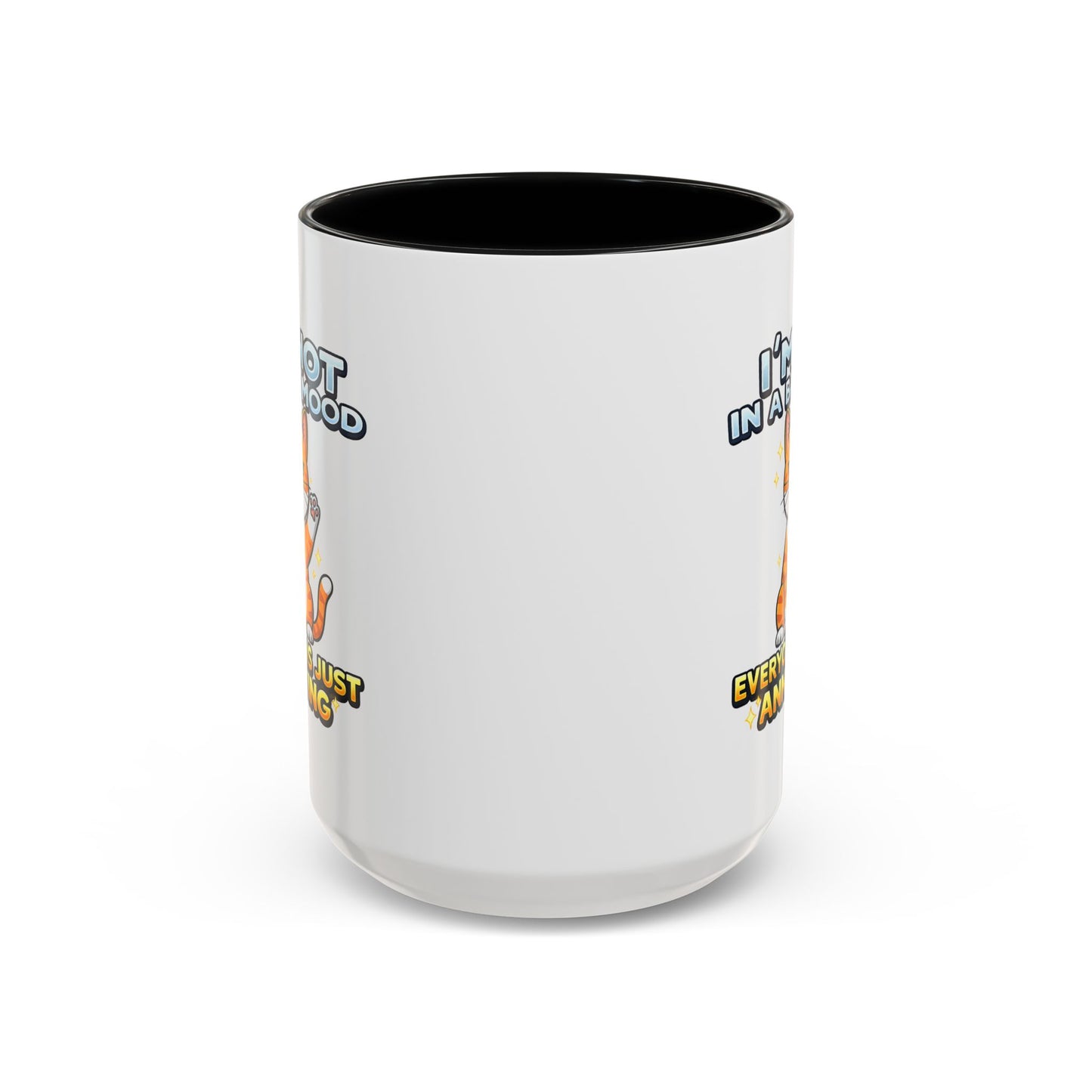 Humor Mug - I'm Not In A Bad Mood