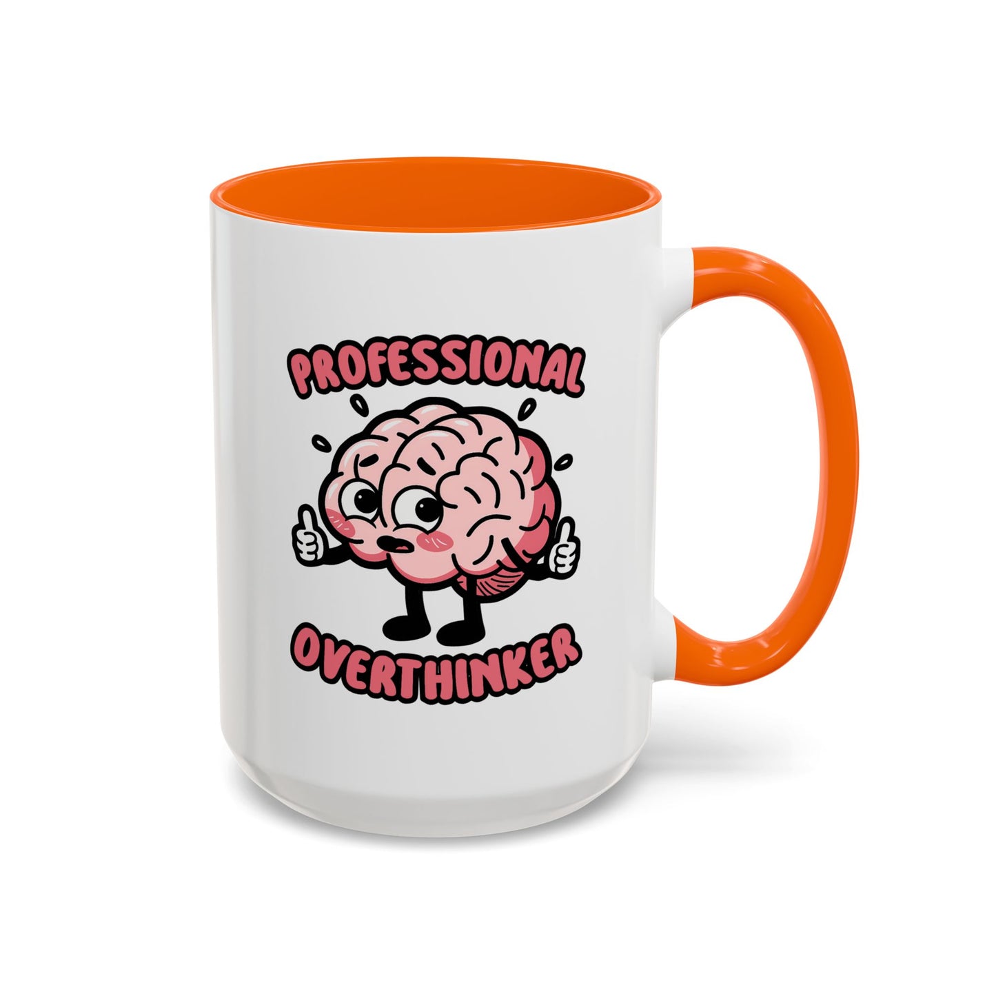 Humor Mug - Professional Overthinker