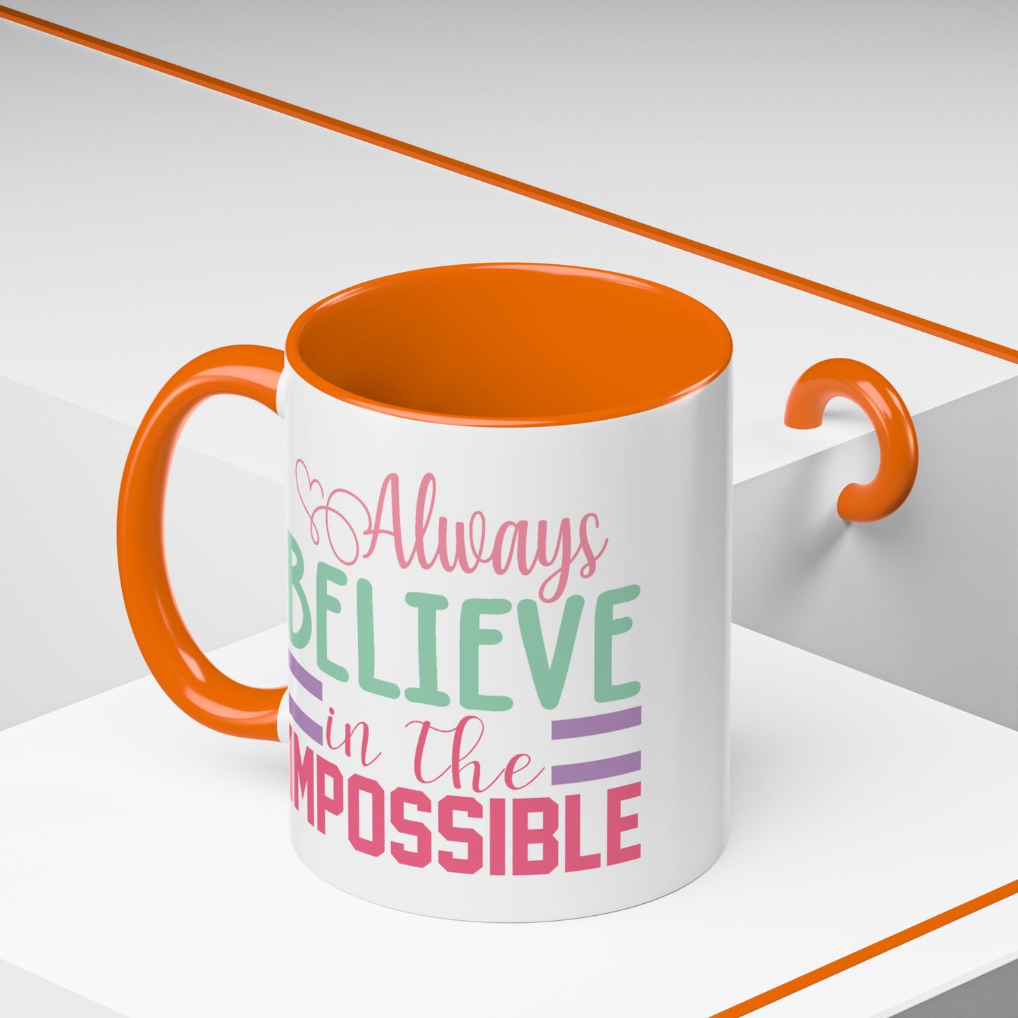 Motivation Mug - Always Believe in the Impossible