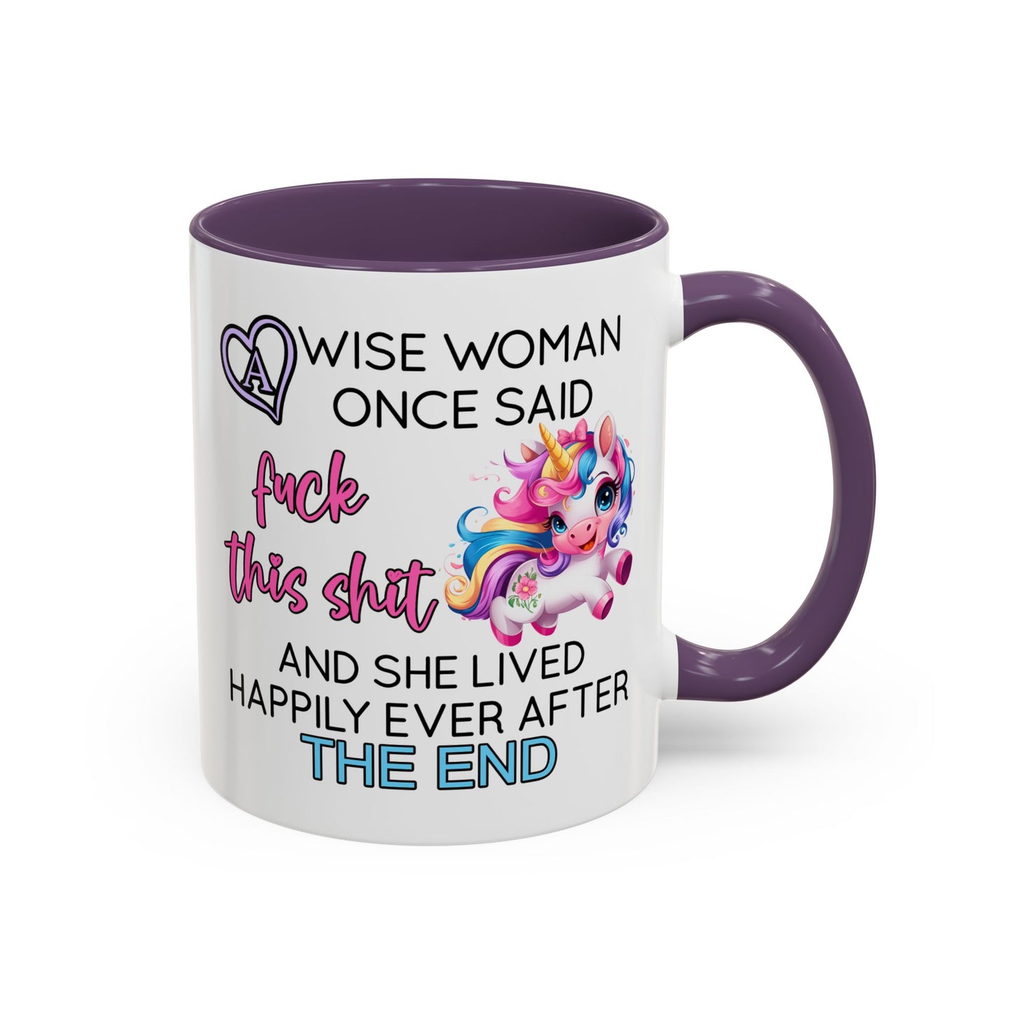 Adult Mug - A Wise Woman Once Said