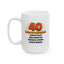 Birthday Mug - 40 Years of Greatness