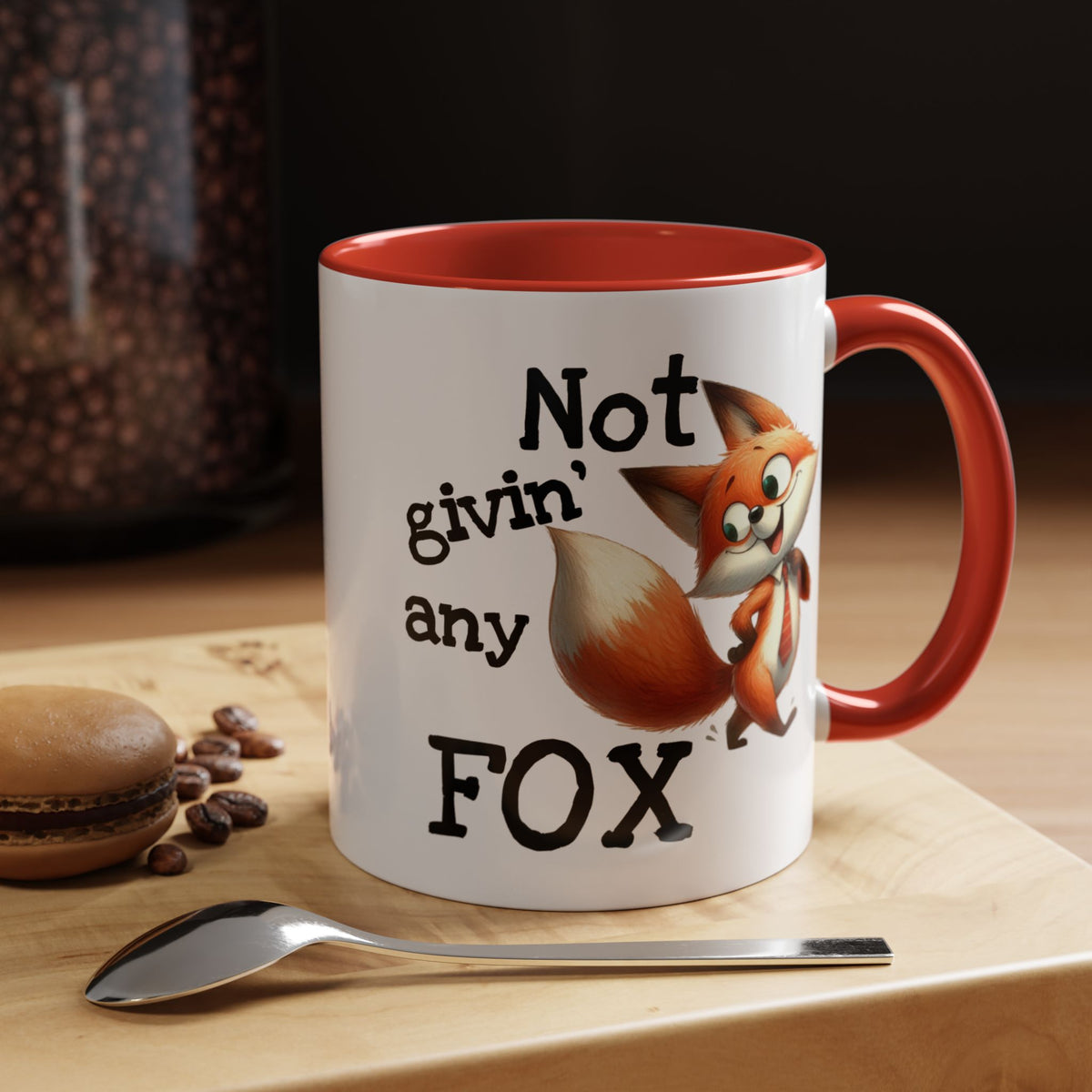 Humor Mug - Not Givin Any Fox