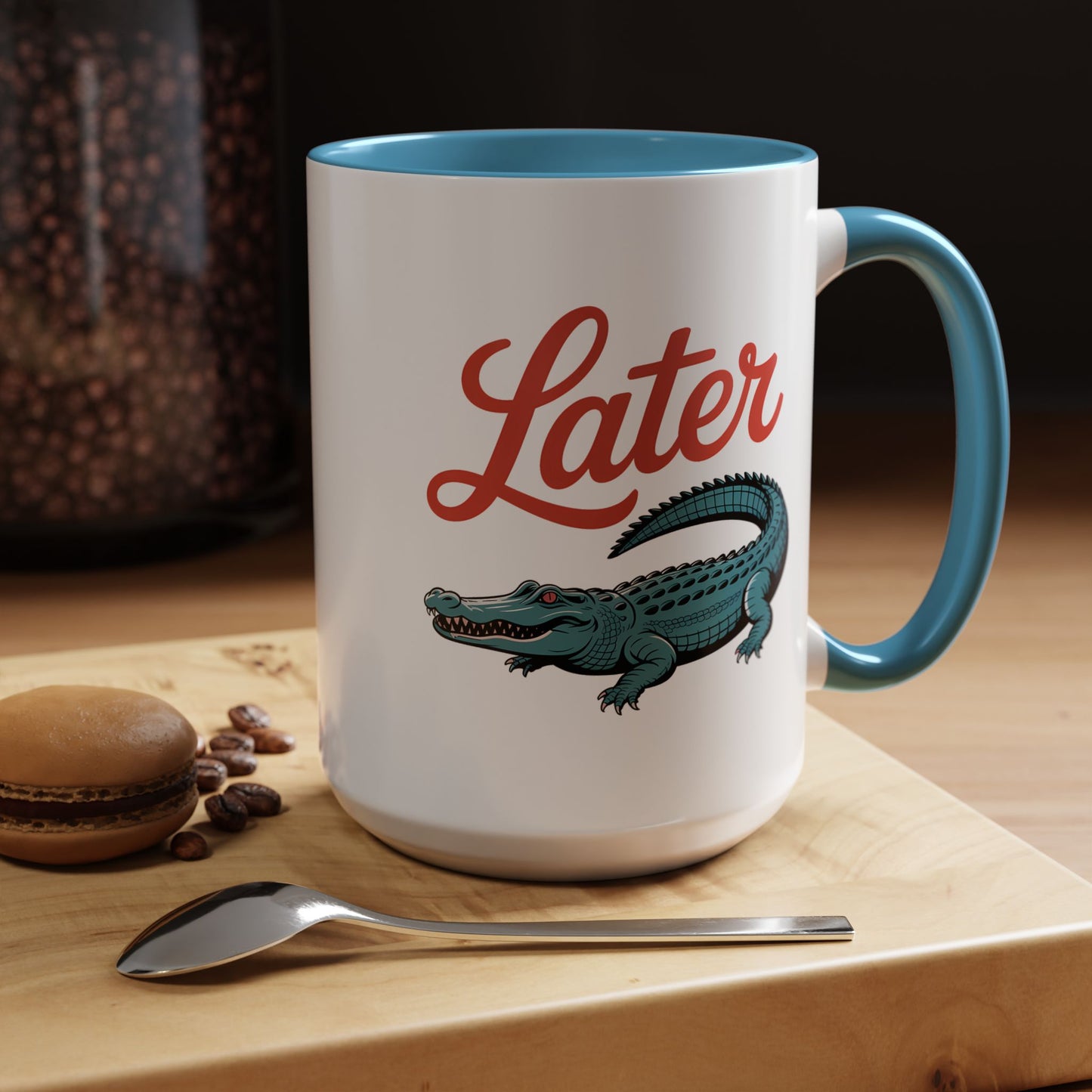 Humor Mug - Later Gator