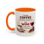 Humor Mug - I Drink Coffee Because I Need It