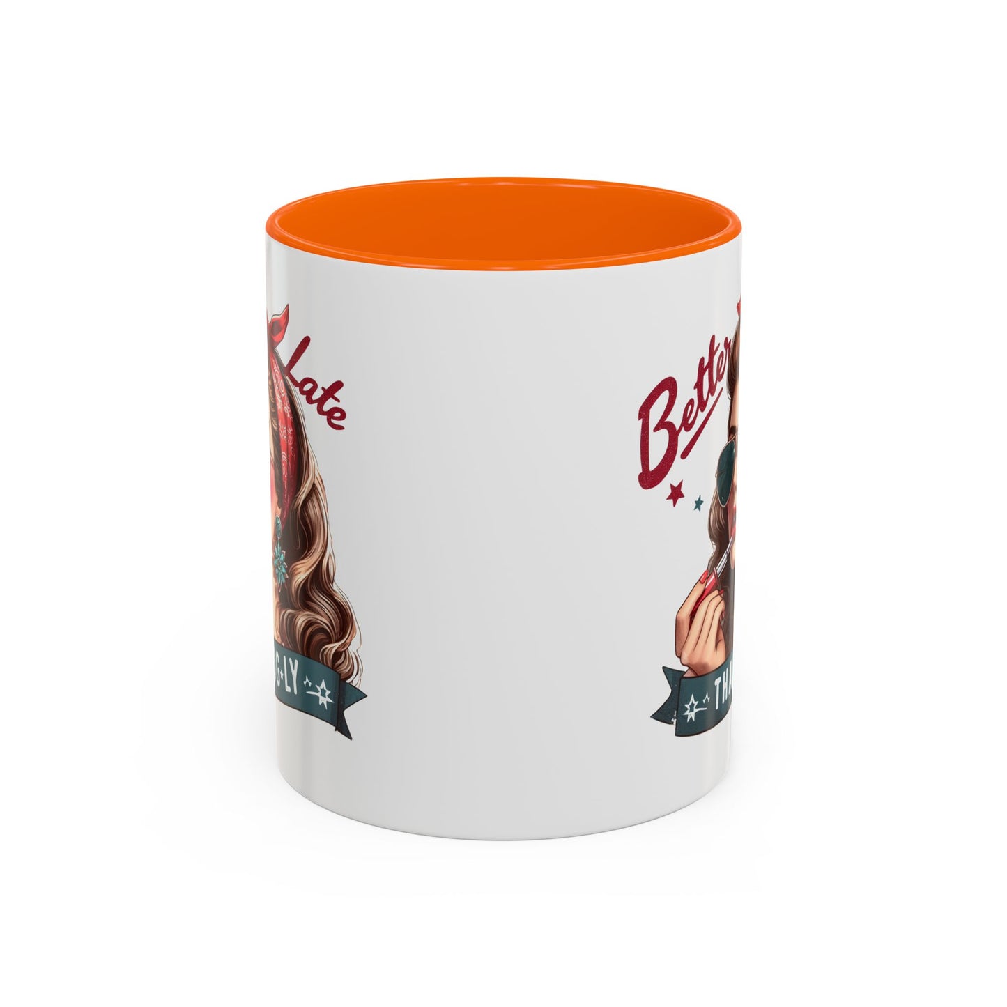 Humor Mug - Better Late Than Ugly