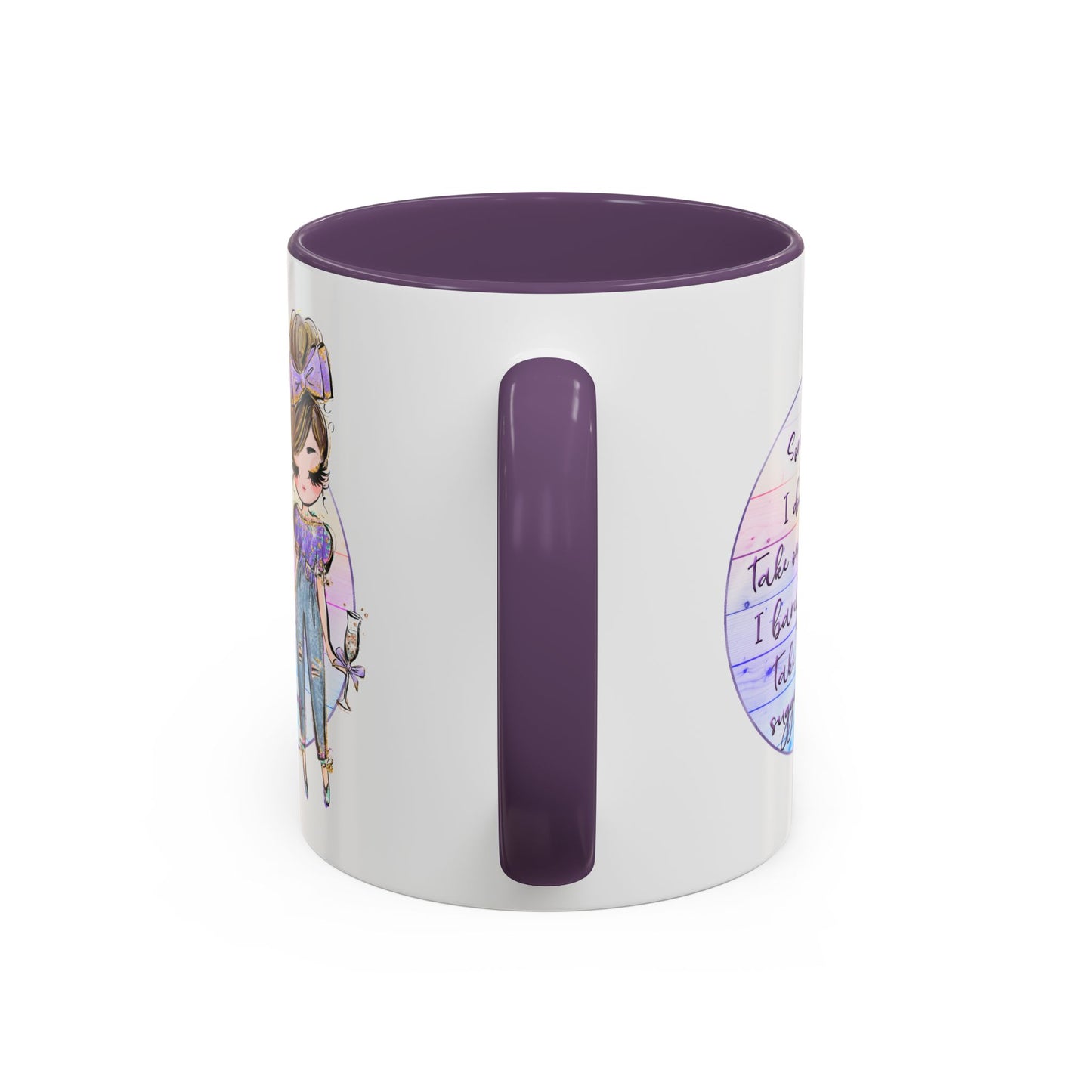 Humor Mug - Sorry I Don't Take Orders