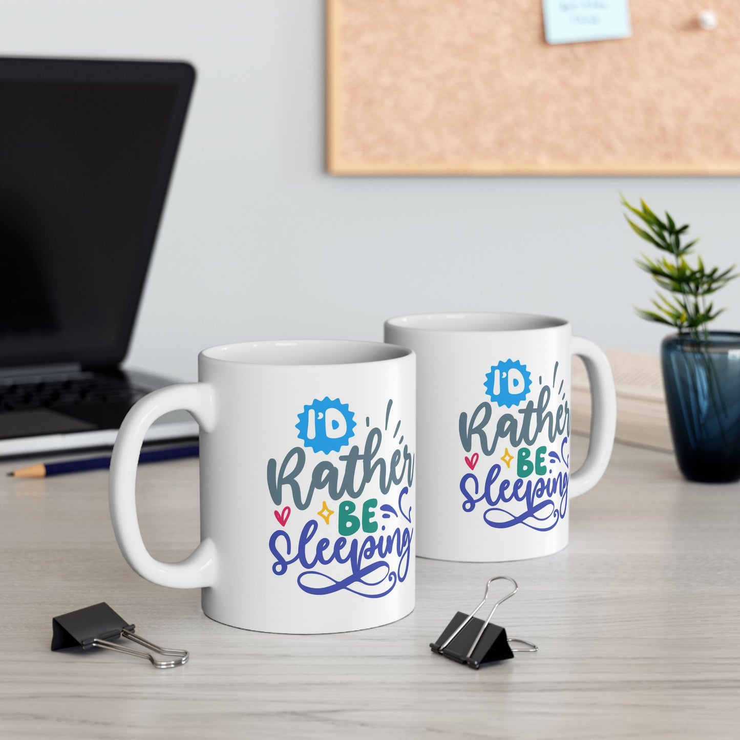 Humor Mug - I'd Rather Be Sleeping