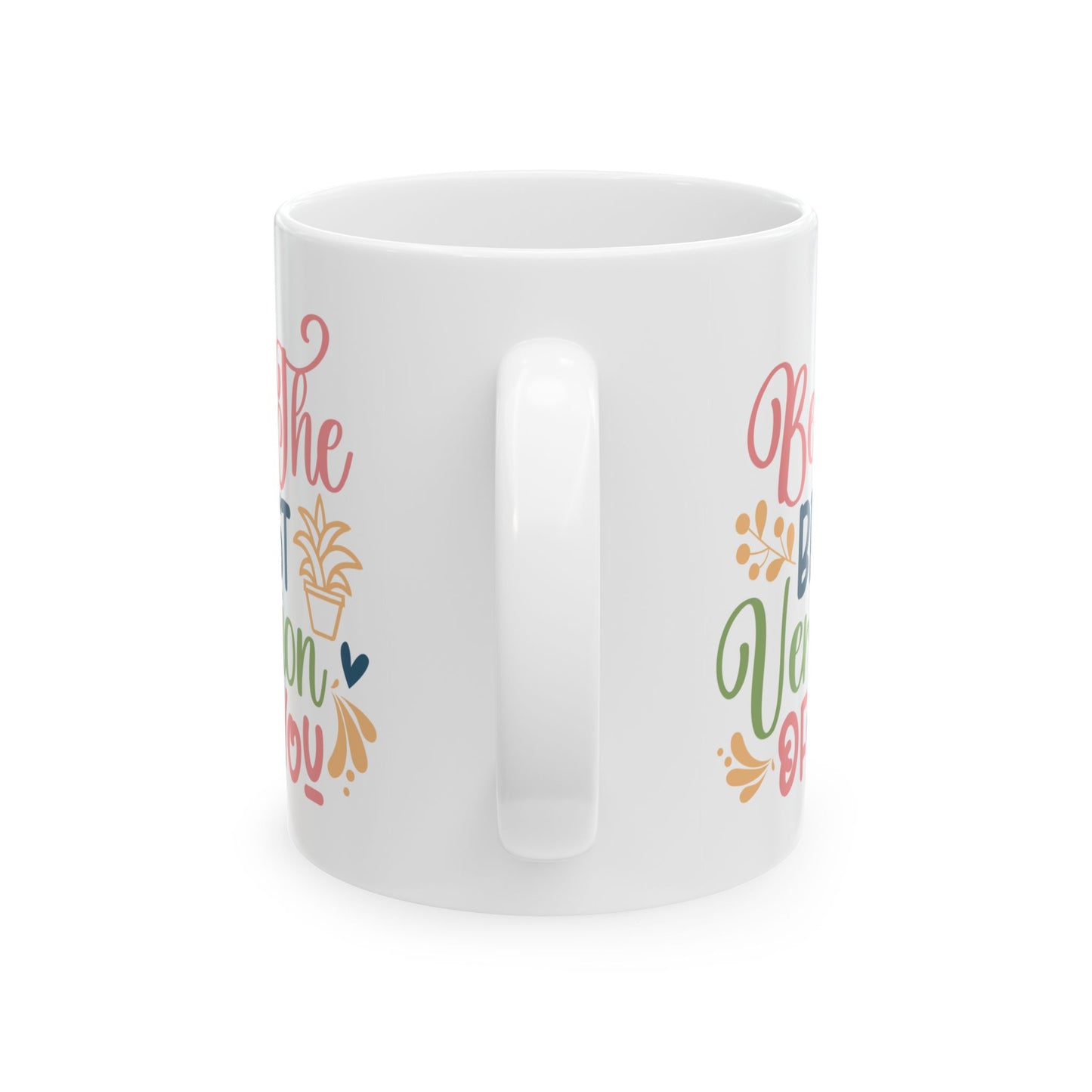 Motivation Mug - Be The Best Version of You