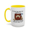Humor Mug - No Man Has Ever Won a Game