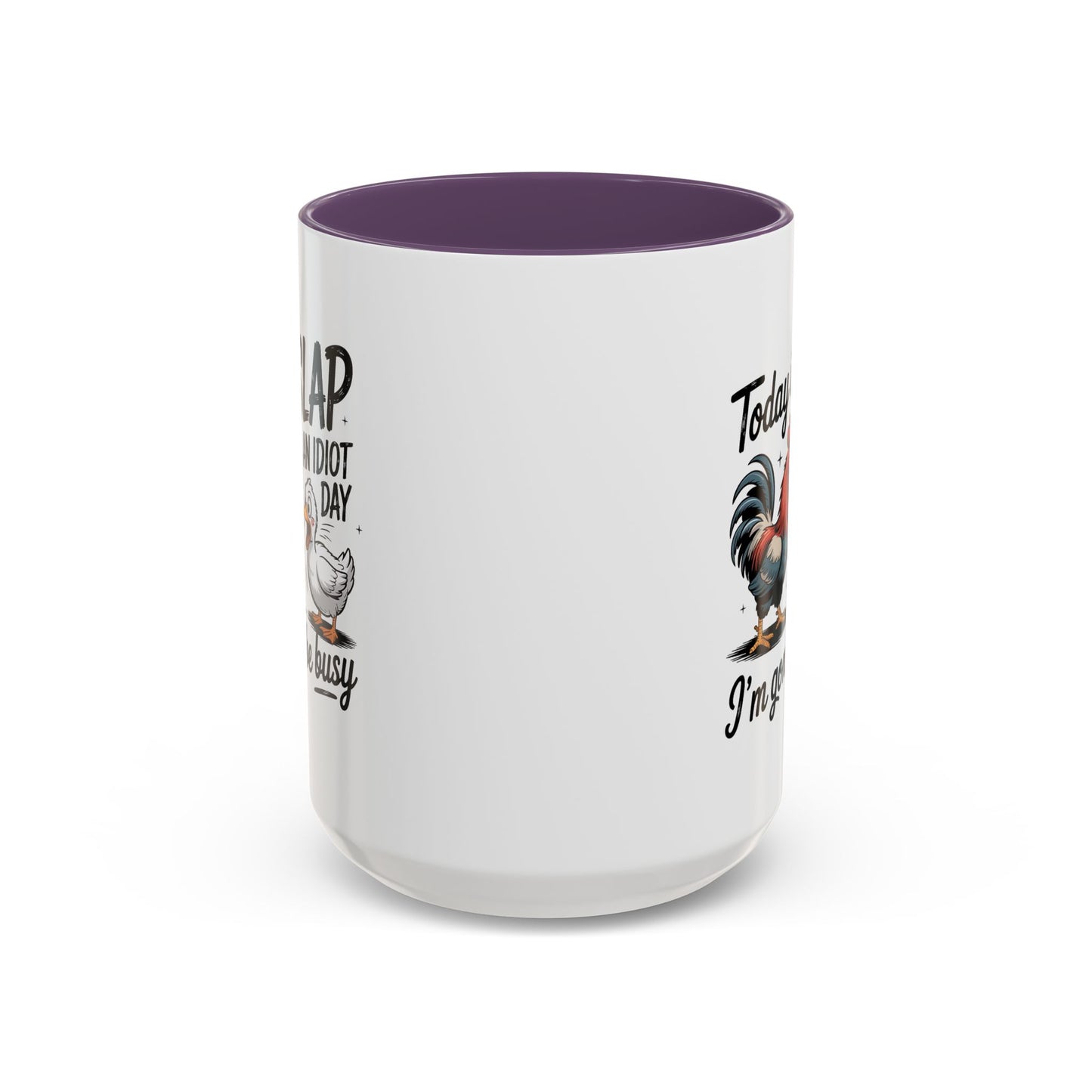 Humor Mug - Today is Slap An Idiot Day