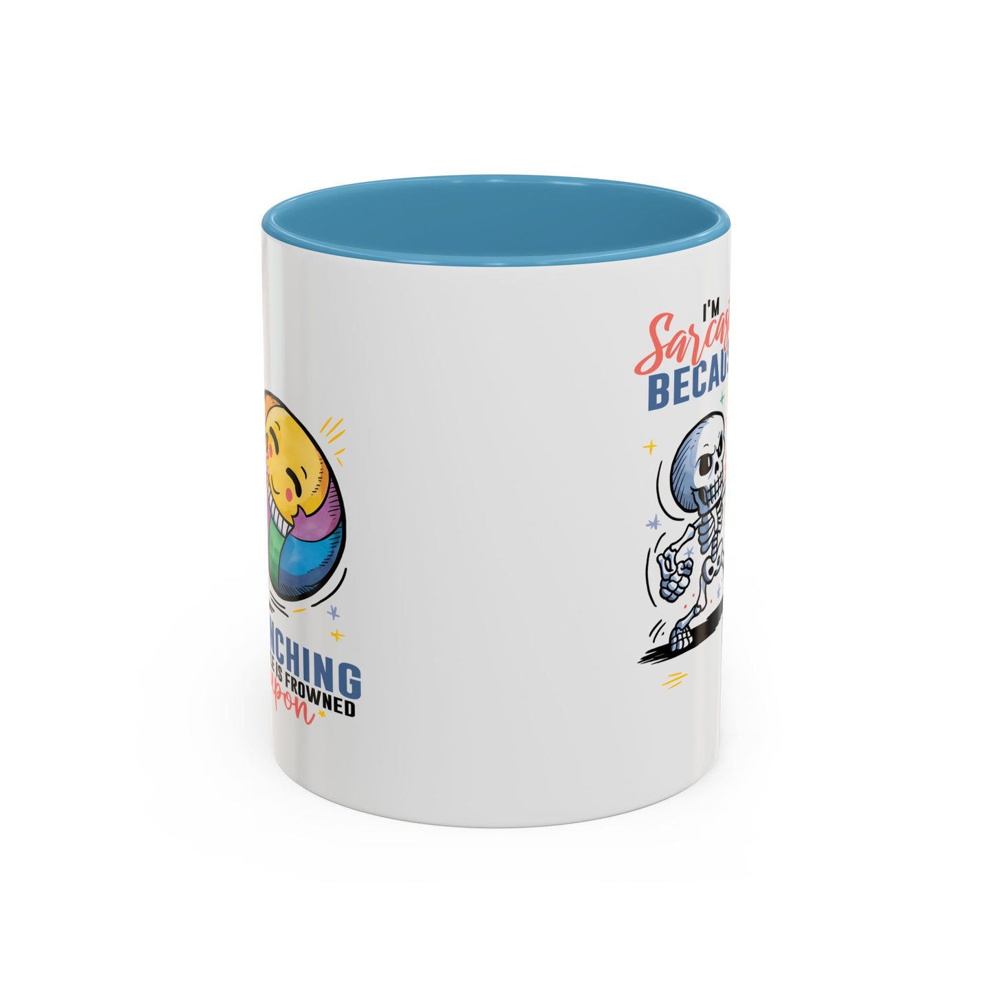 Humor Mug - I'm Sarcastic Because