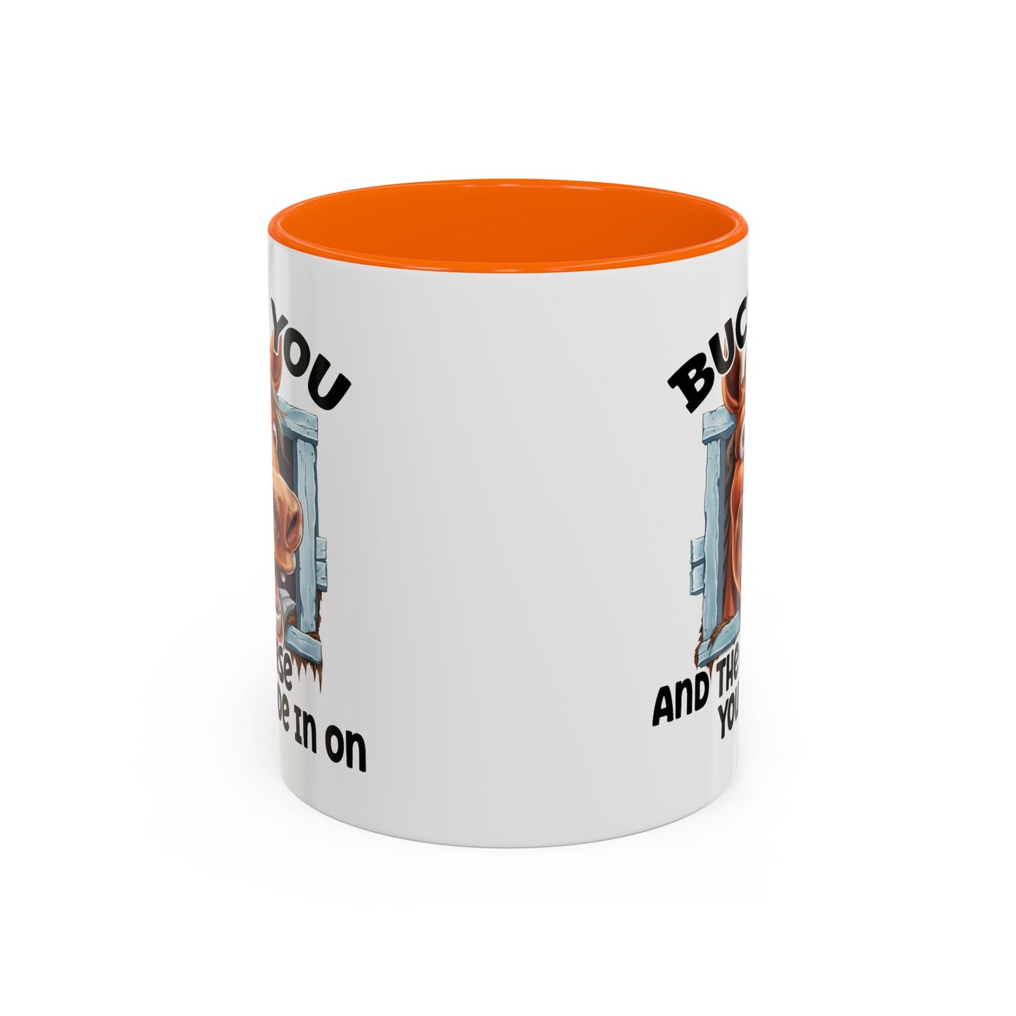 Humor Mug - Buck You and The Horse