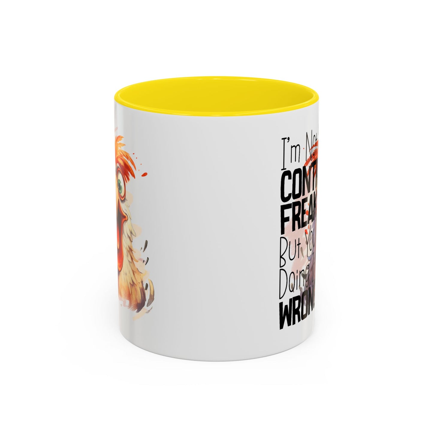 Humor Mug - I'm Not a Control Freak