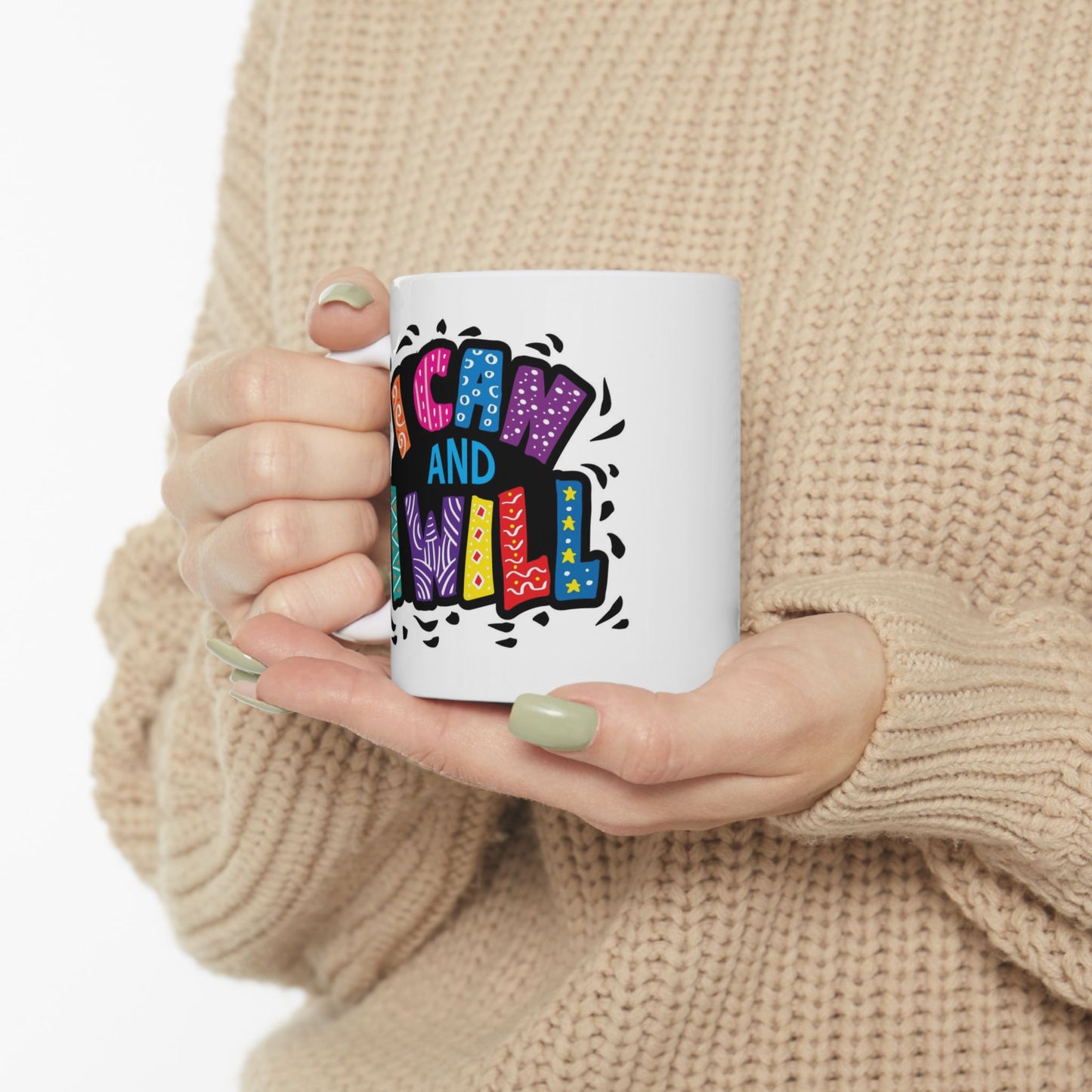 Motivation Mug - I Can and I Will