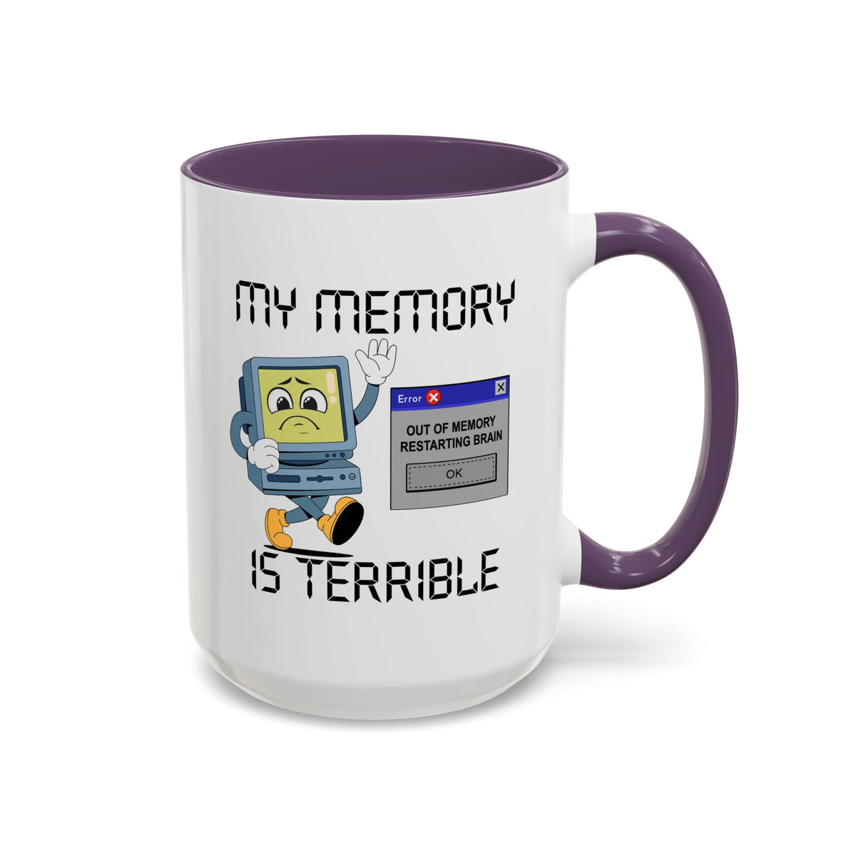 Humor Mug - My Memory is Terrible