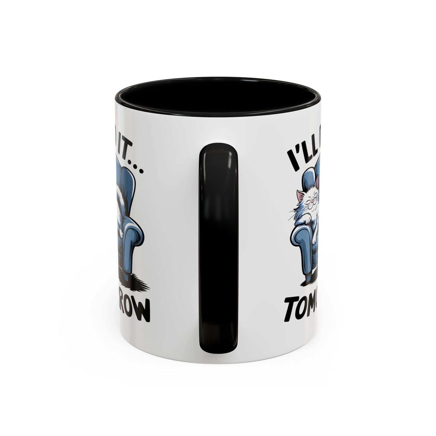 Humor Mug - I'll Do It Tomorrow