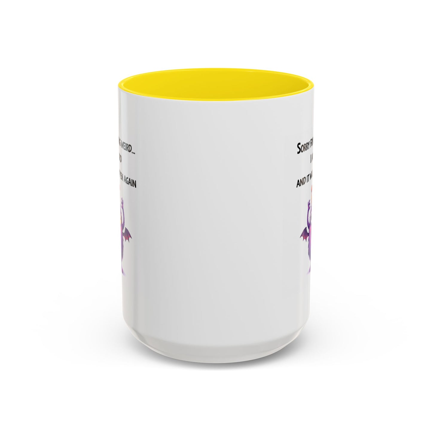 Humor Mug - Sorry For Acting Weird