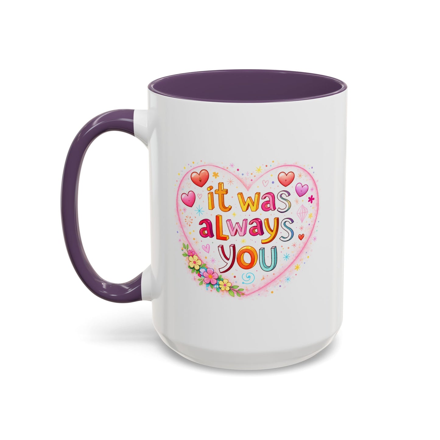 Anniversary Mug - It Was Always You