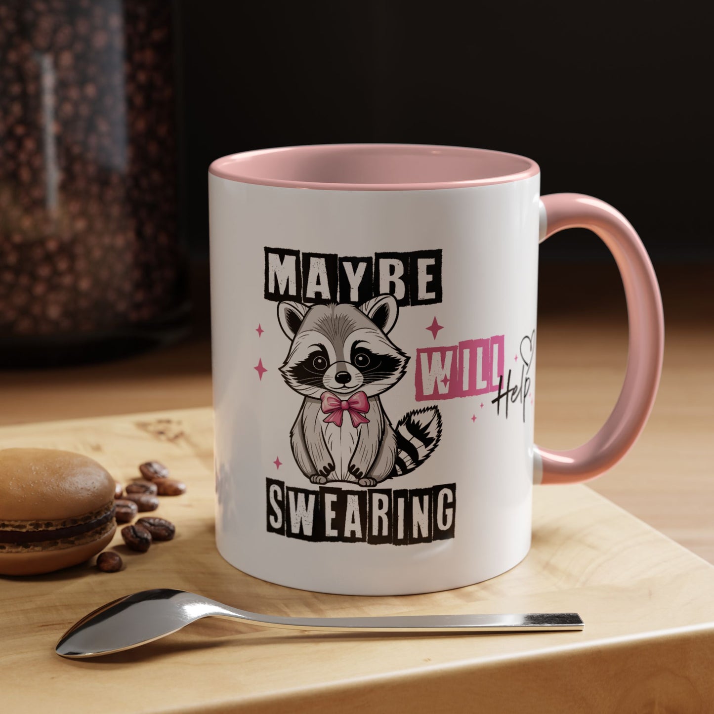 Humor Mug - Maybe Swearing Will Help