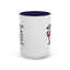 Humor Mug - I Speak My Mind