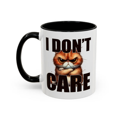 Humor Mug - I Don't Care