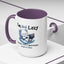 Humor Mug - I'm Not Lazy