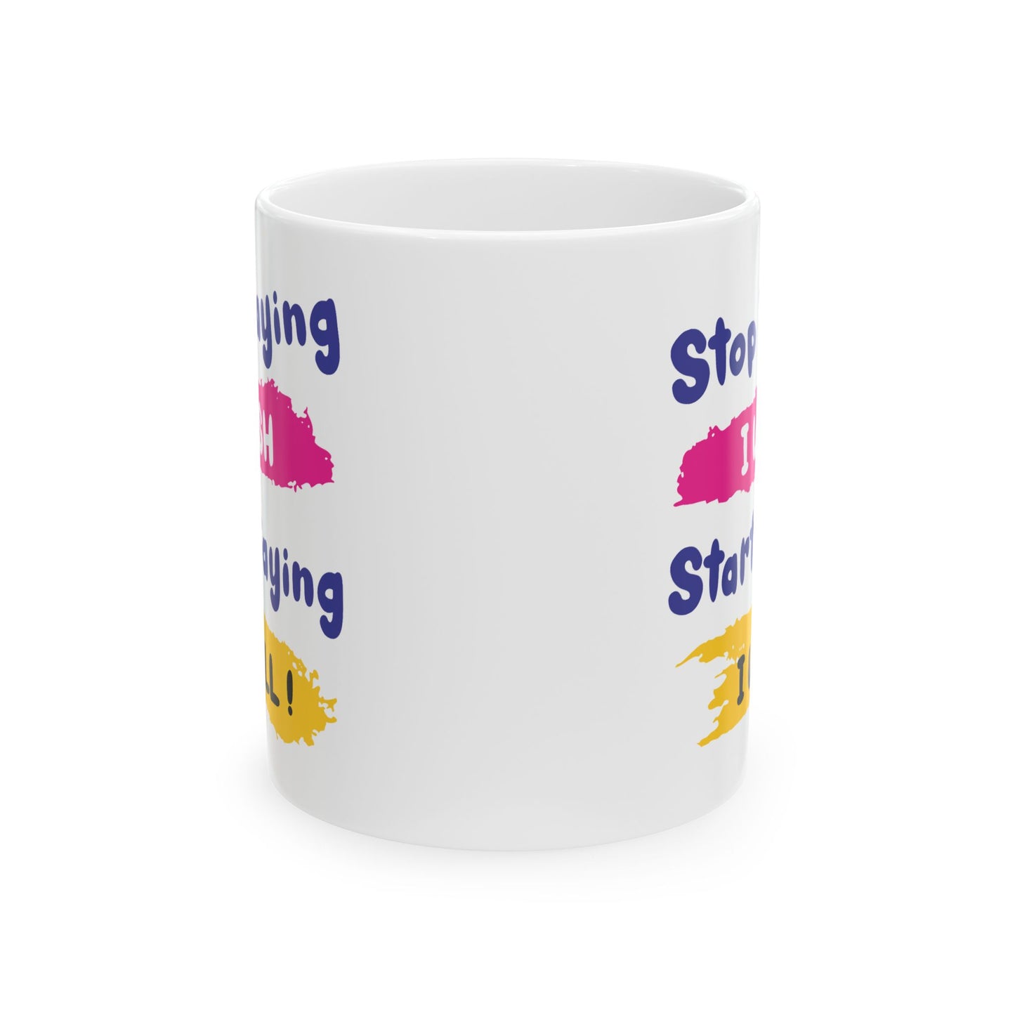 Motivation Mug - Stop Wishing Start Doing 1