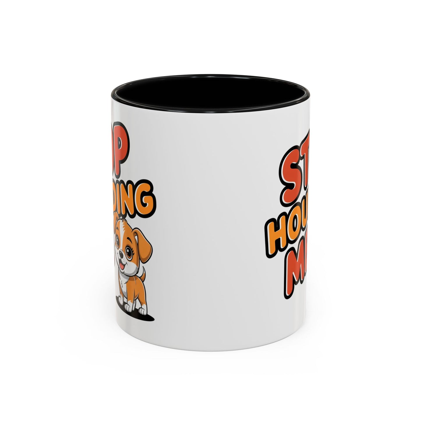 Animal Mug - Stop Hounding Me