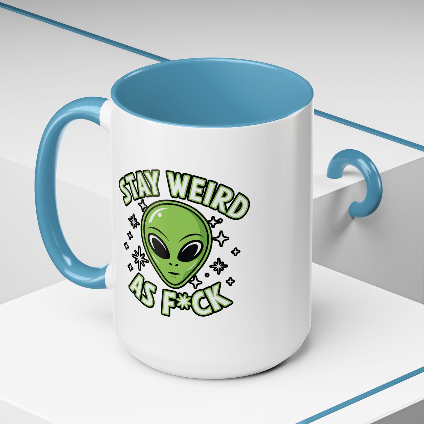 Alien Mug - Stay Weird As F*ck
