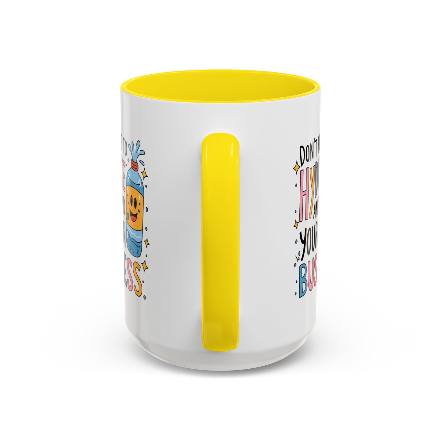 Humor Mug - Don't Forget to Hydrate