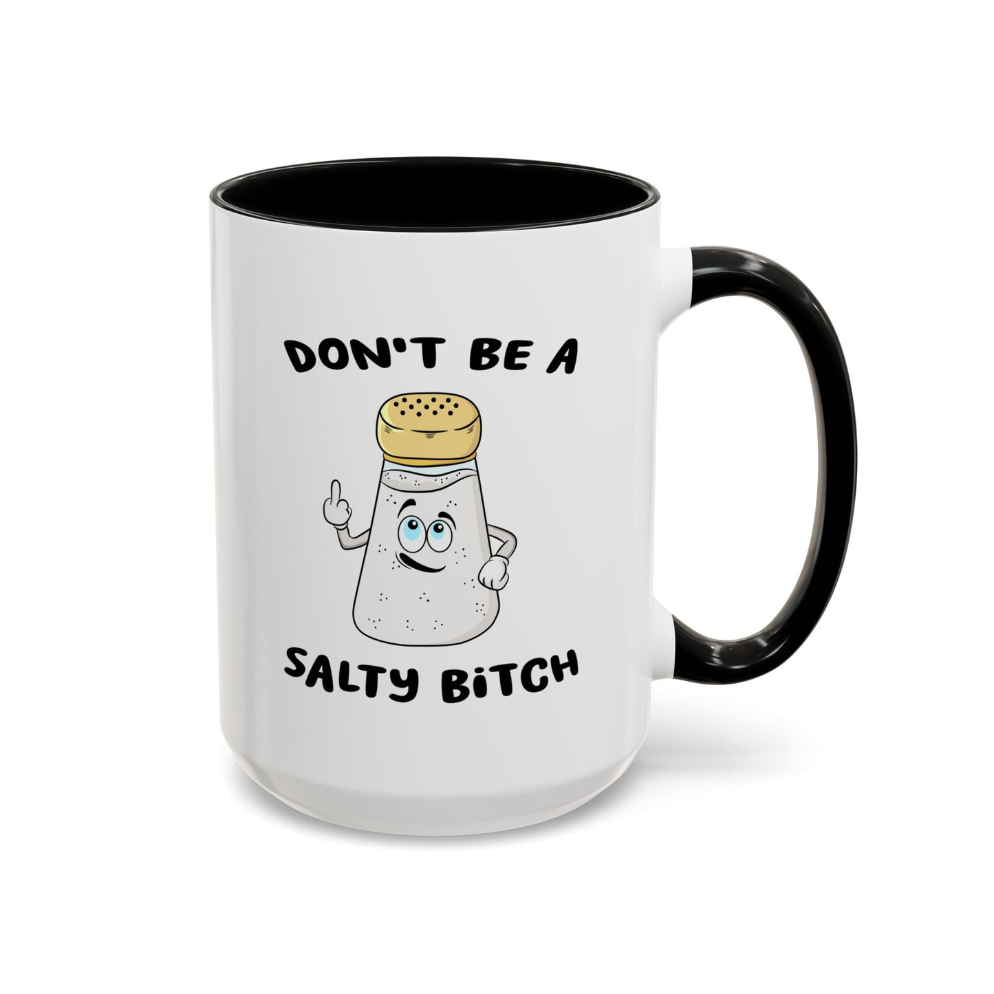 Adult Mug - Don't Be A Salty Bitch