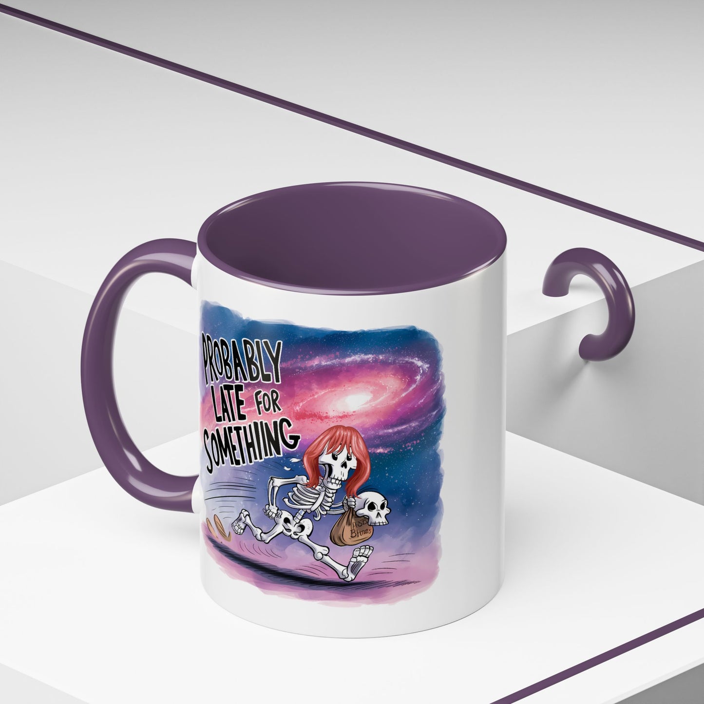 Humor Mug - Probably Late For Something